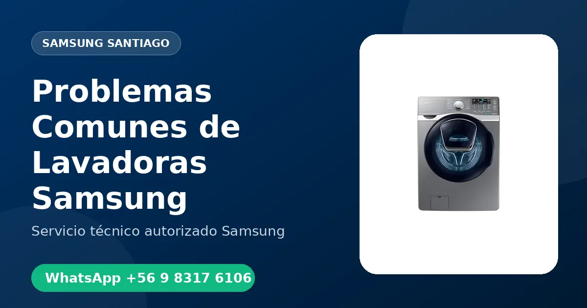 Problemas Comunes de Lavadoras Samsung en Santiago