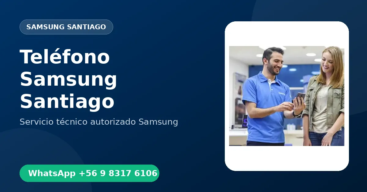 Teléfono de Samsung Santiago: +56 9 8317 6106