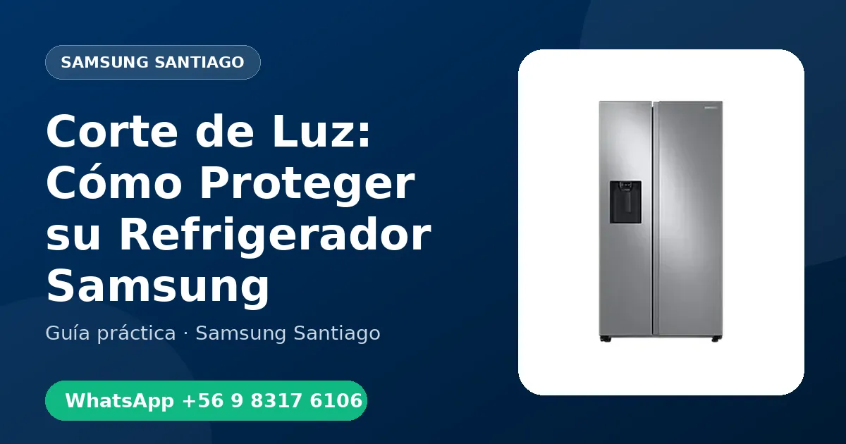 Corte de Luz: Cómo Proteger su Refrigerador Samsung