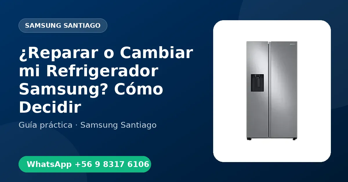 ¿Reparar o Cambiar mi Refrigerador Samsung? Cómo Decidir