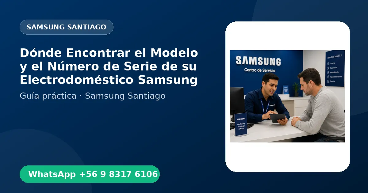 Dónde Encontrar el Modelo y el Número de Serie de su Electrodoméstico Samsung