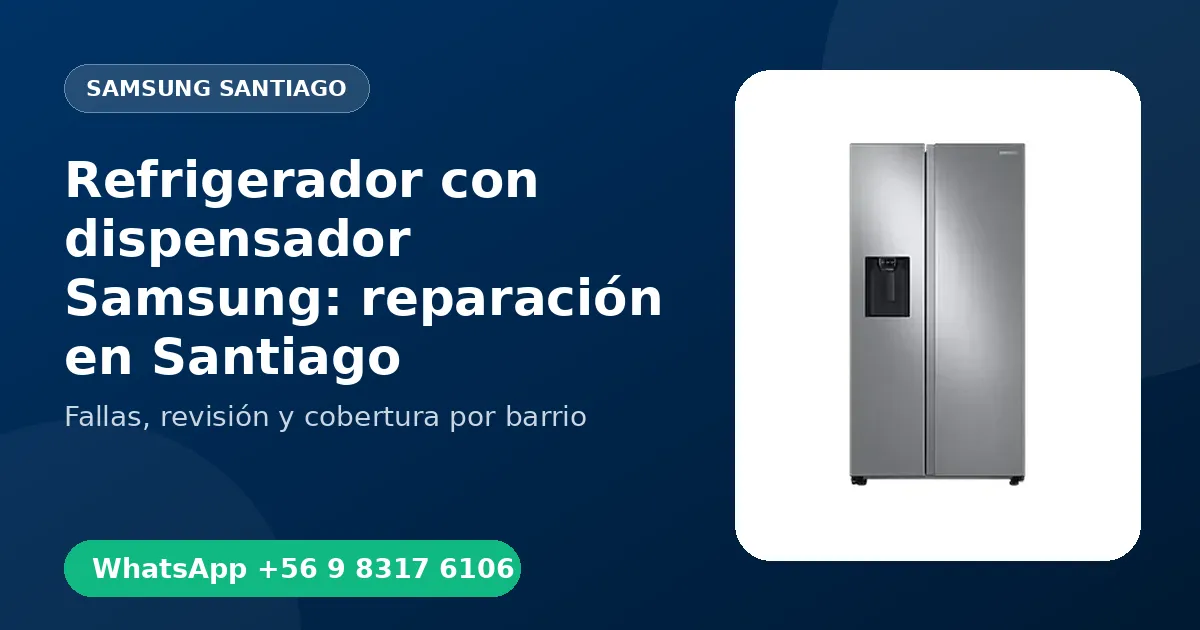 Refrigerador con dispensador Samsung: reparación en Santiago