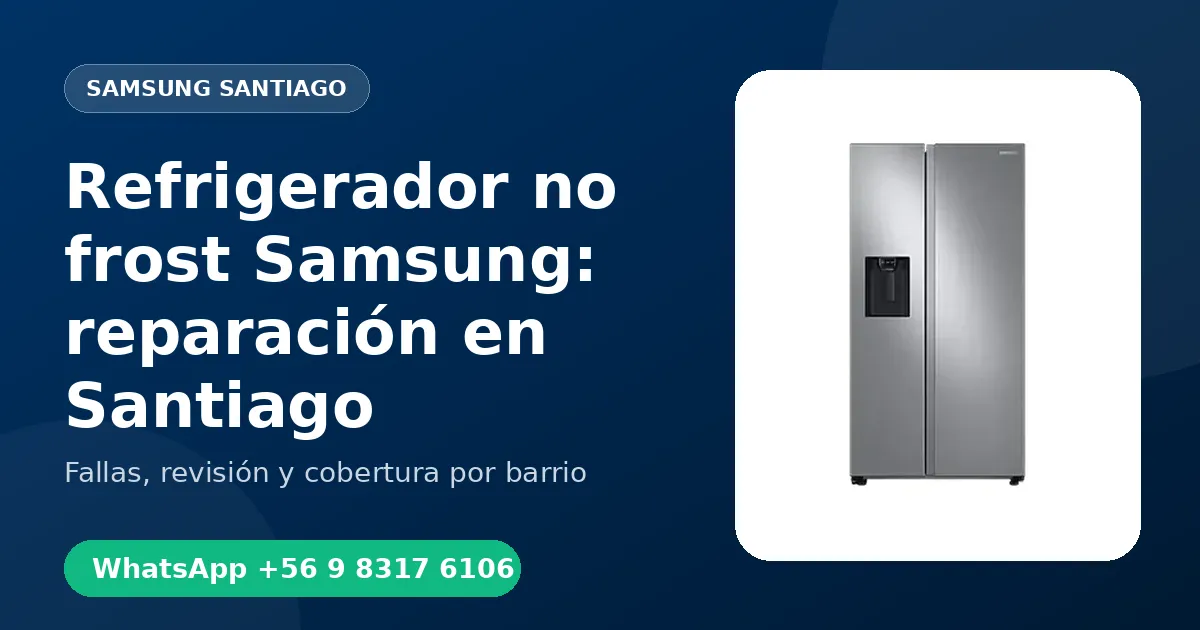 Refrigerador no frost Samsung: reparación en Santiago