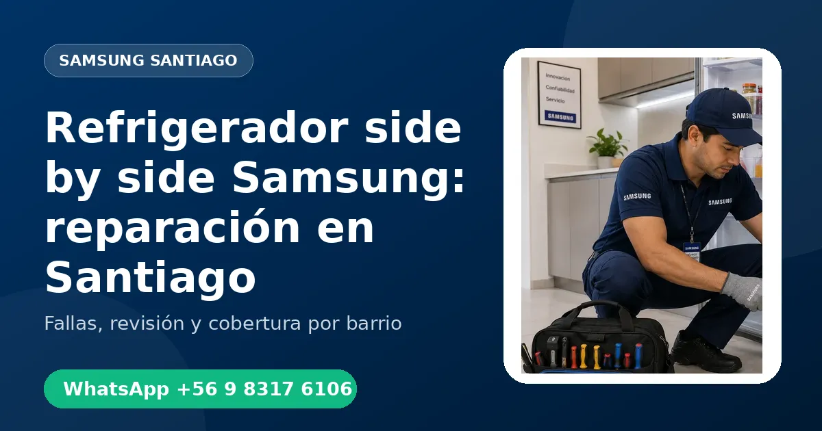 Refrigerador side by side Samsung: reparación en Santiago