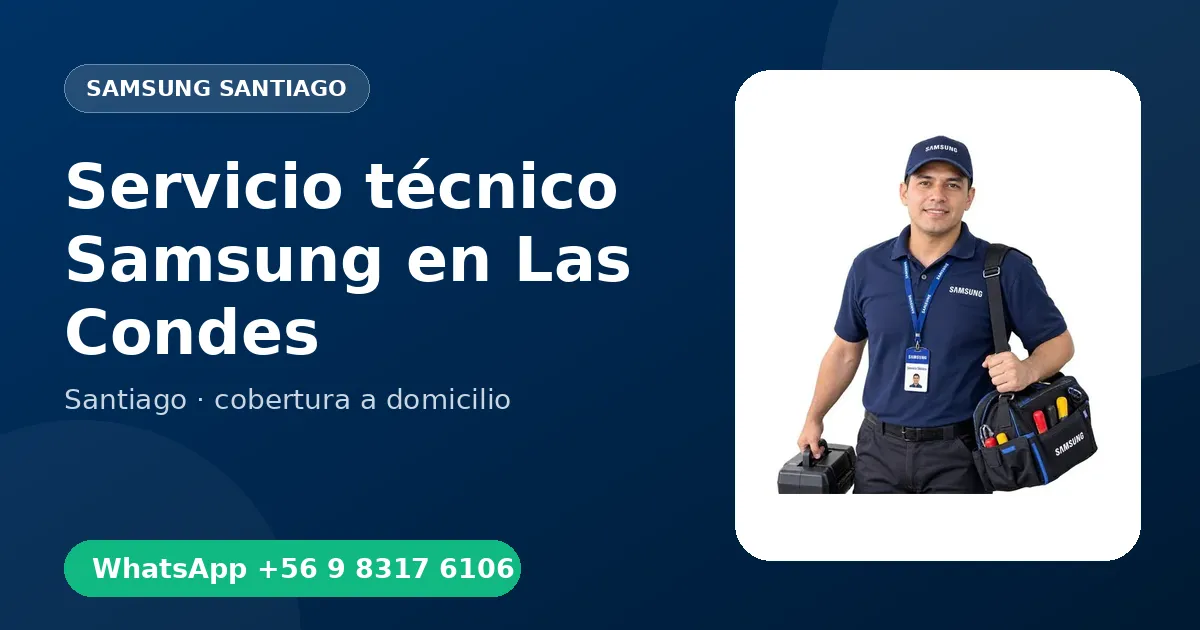 Técnico a domicilio Samsung en Las Condes