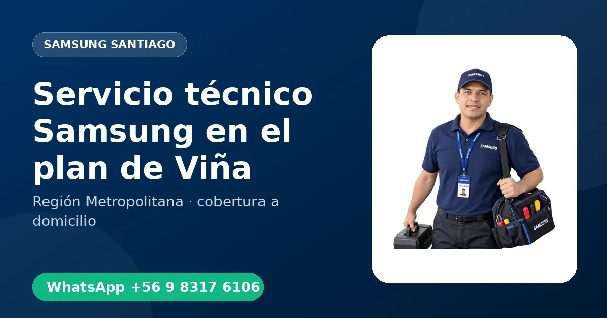 Técnico a domicilio Samsung en el plan de Viña